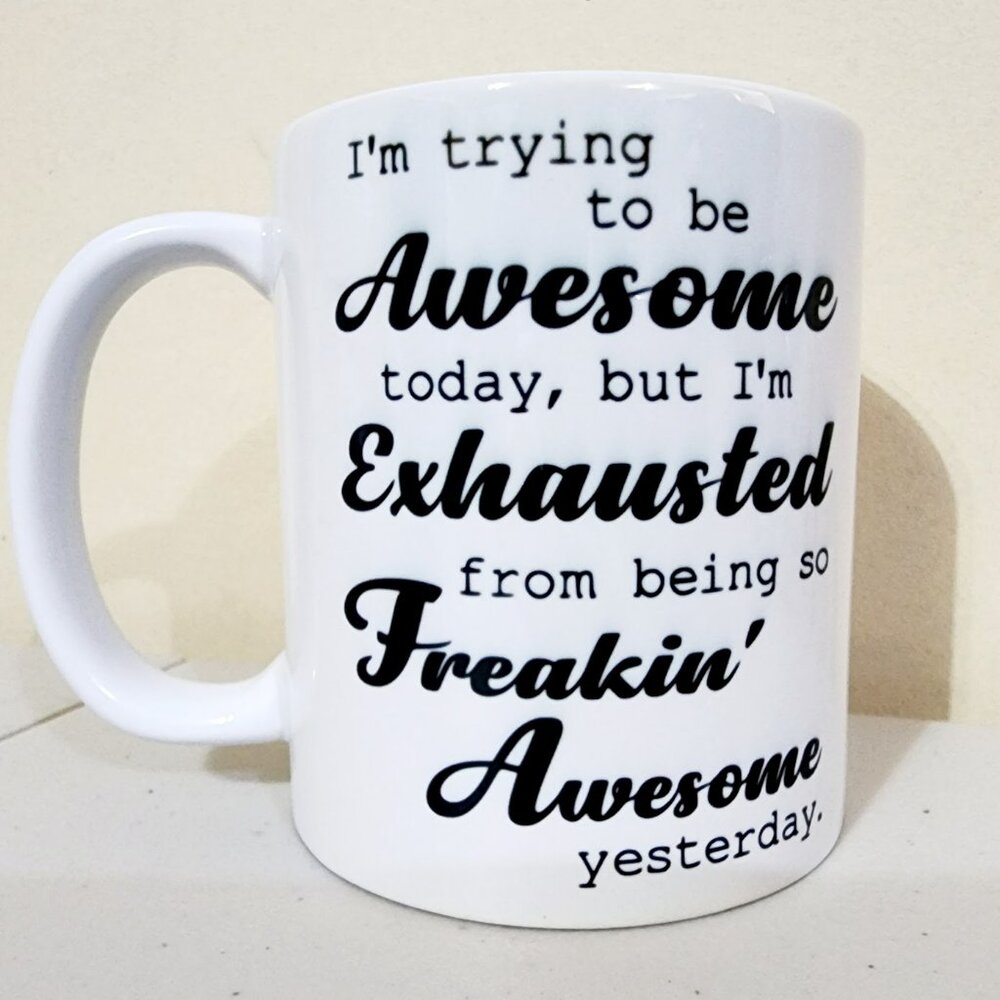 11 oz Awesome coffee cup **NEW**